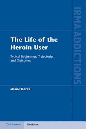 Life of the Heroin User