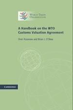 Handbook on the WTO Customs Valuation Agreement