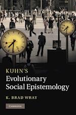 Kuhn's Evolutionary Social Epistemology