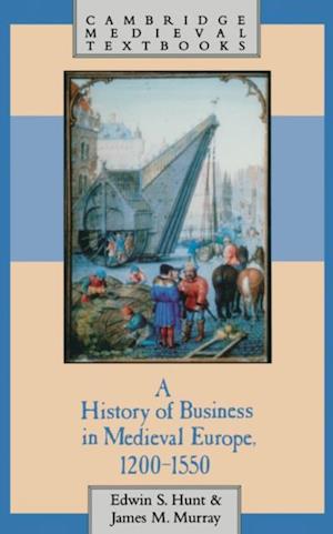 History of Business in Medieval Europe, 1200-1550