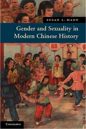 Gender and Sexuality in Modern Chinese History