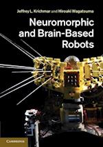 Neuromorphic and Brain-Based Robots