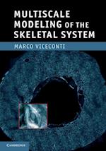 Multiscale Modeling of the Skeletal System