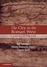 City in the Roman West, c.250 BC-c.AD 250