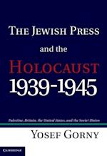 Jewish Press and the Holocaust, 1939-1945