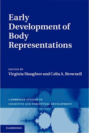 Early Development of Body Representations