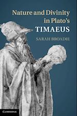 Nature and Divinity in Plato''s Timaeus