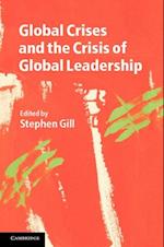 Global Crises and the Crisis of Global Leadership