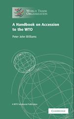 Handbook on Accession to the WTO
