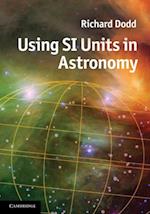 Using SI Units in Astronomy
