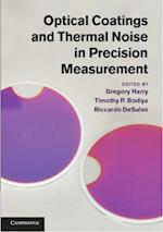 Optical Coatings and Thermal Noise in Precision Measurement