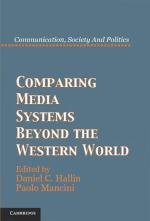 Comparing Media Systems Beyond the Western World