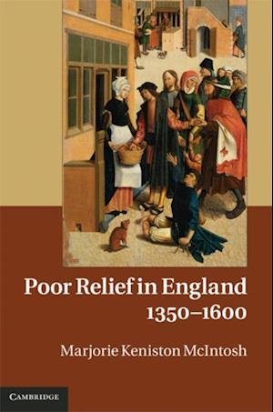 Poor Relief in England, 1350-1600