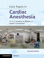 Core Topics in Cardiac Anesthesia
