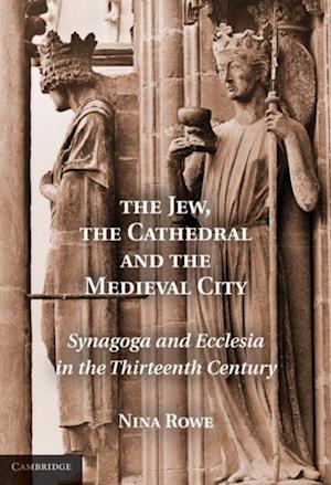 Jew, the Cathedral and the Medieval City