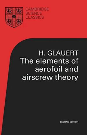 Elements of Aerofoil and Airscrew Theory