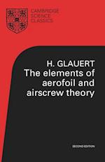 Elements of Aerofoil and Airscrew Theory