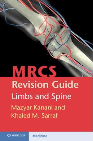 MRCS Revision Guide: Limbs and Spine