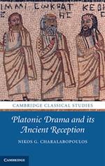 Platonic Drama and its Ancient Reception
