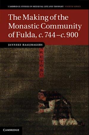 Making of the Monastic Community of Fulda, c.744-c.900