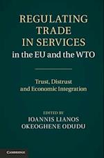 Regulating Trade in Services in the EU and the WTO