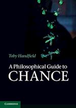 A Philosophical Guide to Chance