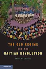 Old Regime and the Haitian Revolution