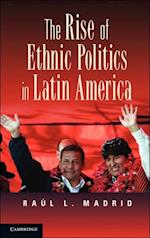 Rise of Ethnic Politics in Latin America