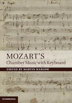 Mozart's Chamber Music with Keyboard