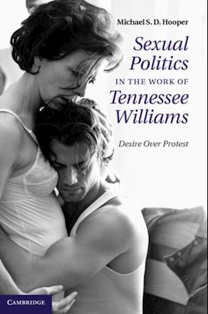 Sexual Politics in the Work of Tennessee Williams