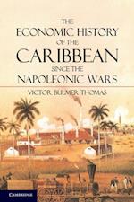 Economic History of the Caribbean since the Napoleonic Wars
