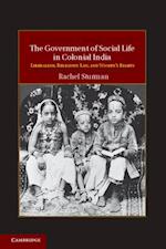 Government of Social Life in Colonial India