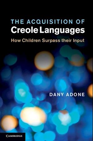 Acquisition of Creole Languages