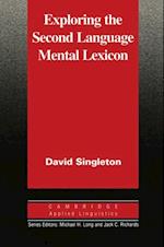 Exploring the Second Language Mental Lexicon