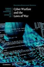 Cyber Warfare and the Laws of War