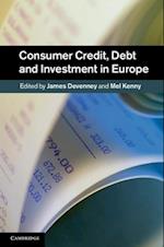 Consumer Credit, Debt and Investment in Europe