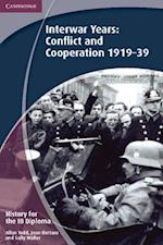 History for the IB Diploma: Interwar Years: Conflict and Cooperation 1919 39