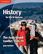 History for the IB Diploma: The Arab Israeli Conflict 1945 79