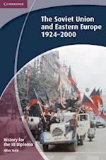 History for the IB Diploma: The Soviet Union and Eastern Europe 1924 2000