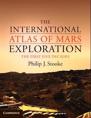 International Atlas of Mars Exploration: Volume 1, 1953 to 2003