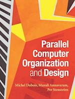 Parallel Computer Organization and Design