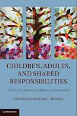 Children, Adults, and Shared Responsibilities