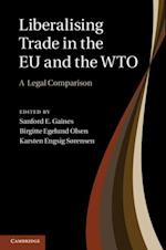 Liberalising Trade in the EU and the WTO