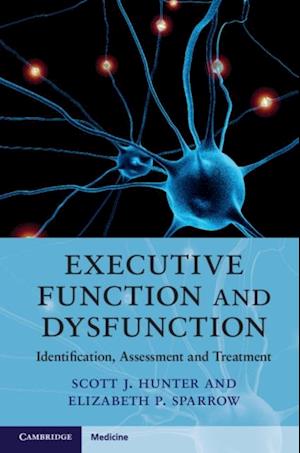 Executive Function and Dysfunction