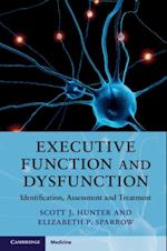 Executive Function and Dysfunction