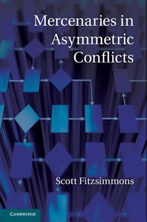 Mercenaries in Asymmetric Conflicts