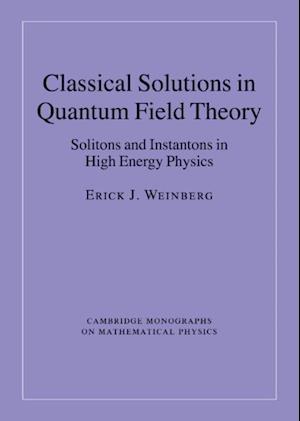 Classical Solutions in Quantum Field Theory