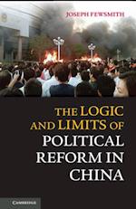 Logic and Limits of Political Reform in China