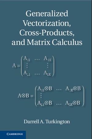 Generalized Vectorization, Cross-Products, and Matrix Calculus