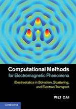Computational Methods for Electromagnetic Phenomena